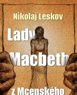 Svetová beletria Lady Macbeth z Mcenského okresu - Nikolaj Leskov