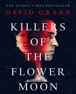 Svetová beletria Killers of the Flower Moon - David Grann