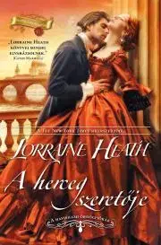 Romantická beletria A herceg szeretője - Lorraine Heath