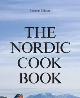 Národná kuchyňa - ostatné Nordic Cookbook - Magnus Nilsson