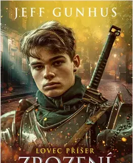 Sci-fi a fantasy Zrození lovce - Jeff Gunhus