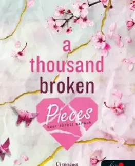 Young adults A Thousand Broken Pieces - Ezer törött szilánk - Ezer csók 2. - Tillie Coleová