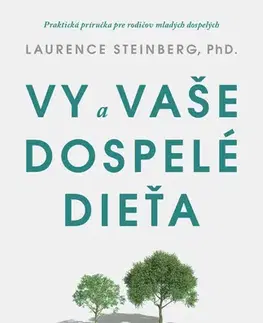 Partnerstvo Vy a vaše dospelé dieťa - Laurence Steinberg