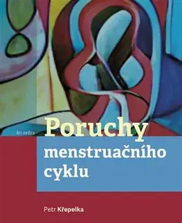 Gynekológia a pôrodníctvo Poruchy menstruačního cyklu - Petr Křepelka
