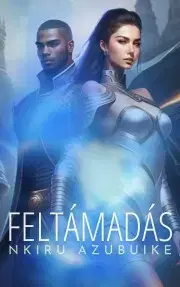 Sci-fi a fantasy Feltámadás - Azubuike Nkiru
