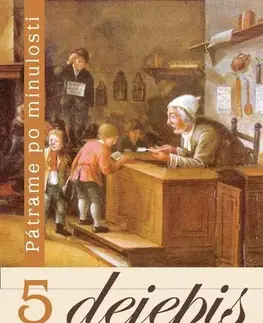 Učebnice pre ZŠ - ostatné Dejepis 5 - Pátrame po minulosti - Kratochvíl Viliam,Miroslav Daniš