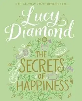 Romantická beletria Secrets of Happiness - Lucy Diamond