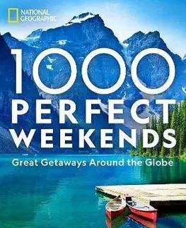 Obrazové publikácie 1,000 Perfect Weekends - Geographic National