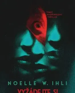 Detektívky, trilery, horory Vyžádejte si Andreu - Noelle W. Ihli