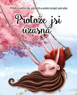 Rozprávky Protože jsi úžasná - Alma Grossová