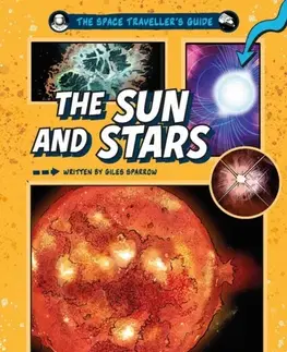 Príprava do školy, pracovné zošity The Space Traveller's Guide: The Sun and Stars - Giles Sparrow