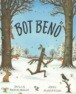 Rozprávky Bot Benő - Julia Donaldson
