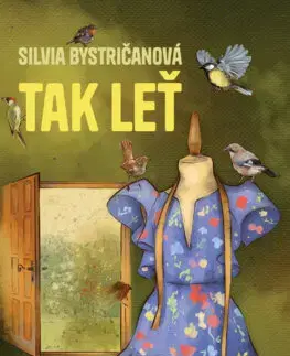 Slovenská beletria Tak leť - Silvia Bystričanová
