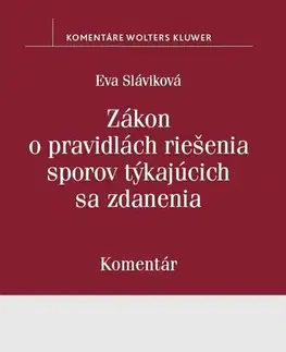 Zákony, zbierky zákonov Zákon o pravidlách riešenia sporov týkajúcich sa zdanenia - Slavíková Eva