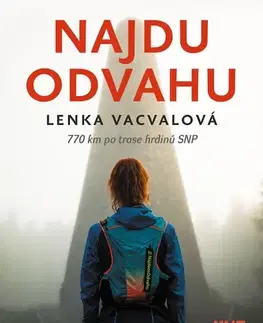 Cestopisy Najdu odvahu - Lenka Vacvalová
