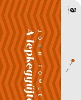 Detektívky, trilery, horory A lepkegyűjtő - John Fowles