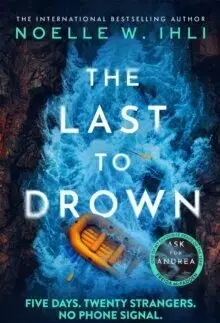 Detektívky, trilery, horory The Last to Drown - Noelle W. Ihli