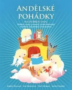 Rozprávky Andělské pohádky na dobrou noc - Lou Kuenzler,Karen Wallace