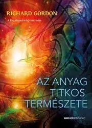 Medicína - ostatné Az anyag titkos természete - Gordon Richard