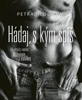 Slovenská beletria Hádaj, s kým spíš - Petra Hederová