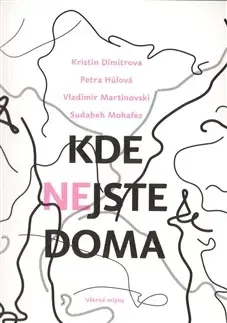 Cestopisy Kde nejste doma - Kolektív autorov