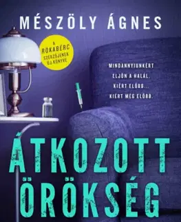 Detektívky, trilery, horory Átkozott örökség - Ágnes Mészöly