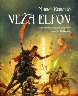 Sci-fi a fantasy Veža elfov - Marián Kubicsko