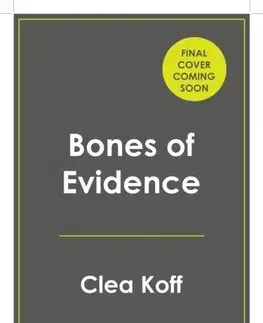 Detektívky, trilery, horory Bones of Evidence - Clea Koff