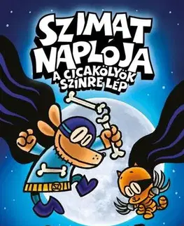 Rozprávky Szimat naplója - A Cicakölyök színre lép - Dav Pilkey