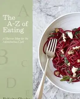 Cudzojazyčná literatúra A-Z of Eating - Felicity Cloake