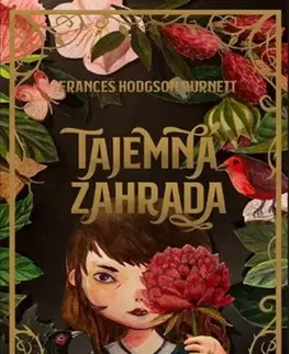Pre deti a mládež - ostatné Tajemná zahrada - Frances Hodgson Burnett