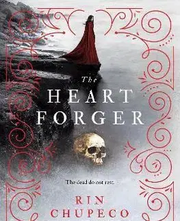 Fantasy, upíri The Heart Forger - Rin Chupeco