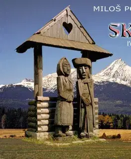 Umenie - ostatné Slovenské skanzeny ľudovej architektúry - Miloš Polášek