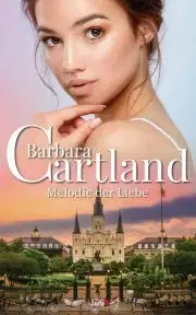 Romantická beletria Melodie der Liebe - Barbara Cartland