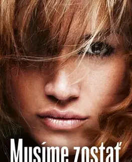 Romantická beletria Musíme zostať spolu - Jana Benková