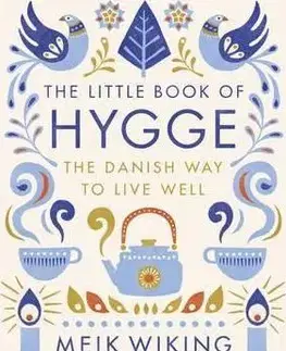 Domov, zariaďovanie The Little Book of Hygge - Meik Wiking