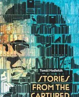 Politológia Stories from the captured state - Tomáš Madleňák