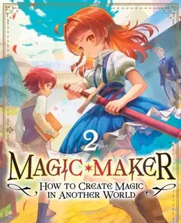 Beletria - ostatné Magic Maker: How to Create Magic in Another World (Manga) Vol. 2 - Kazuki Kaburagi
