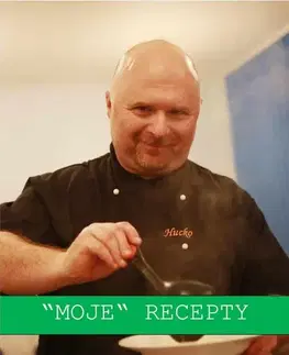 Knihy OSTATNÍ Moje recepty - Jozef Hucman