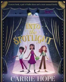 V cudzom jazyku Into the Spotlight - Carrie Hope Fletcher