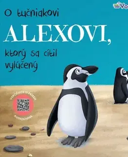 Rozprávky pre malé deti O tučniakovi Alexovi, ktorý sa cítil vylúčený