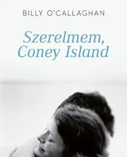 Svetová beletria Szerelmem, Coney Island - Billy O'Callaghan,Zoltán Pék