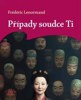 Beletria - ostatné Případy soudce Ti: Rozvod po čínsku - Frédéric Lenormand