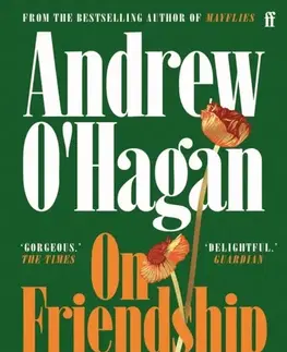 Eseje, úvahy, štúdie On Friendship - Andrew O'Hagan
