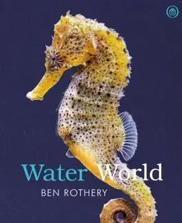 Príroda Water World - Ben Rothery