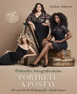 Fotografia Průvodce fotografováním portrétů a postav - Lindsay Adlerová