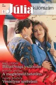 Romantická beletria Júlia különszám 37. - Broadrick Annette,J. Forbes Mary,Jameson Bronwyn