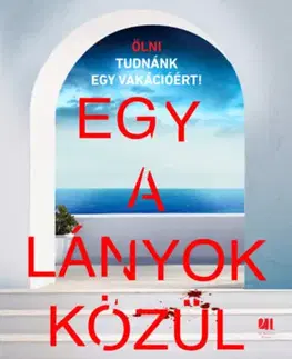 Detektívky, trilery, horory Egy a lányok közül - Lucy Clarkeová