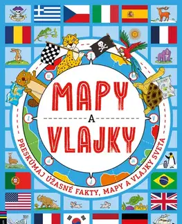Encyklopédie pre deti a mládež - ostatné Mapy a vlajky - Joe Fullman,Jana Brožíková