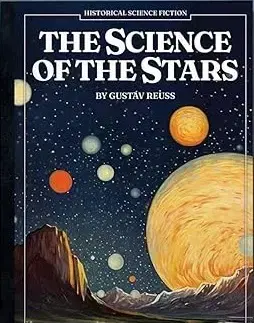 Sci-fi a fantasy The Science of the Stars - Gustáv Reuss,David Short